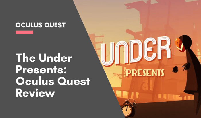 The Under Presents oculus quest review